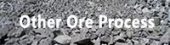 Other Ore Processing Solutions Ore Processing Plant